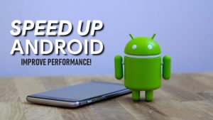 speed up my android phone